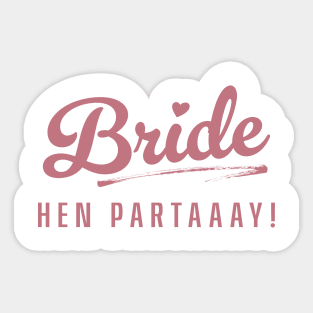 BRIDE HEN PARTAAAY! Hen Night Bachelorette Party - 70's themed Sticker